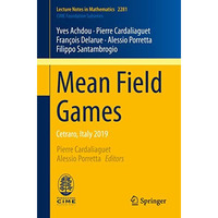 Mean Field Games: Cetraro, Italy 2019 [Paperback]