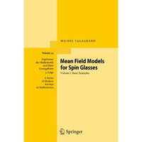 Mean Field Models for Spin Glasses: Volume I: Basic Examples [Hardcover]