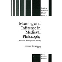 Meaning and Inference in Medieval Philosophy: Studies in Memory of Jan Pinborg [Hardcover]