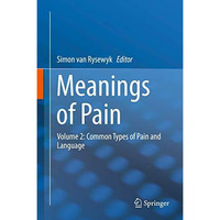 Meanings of Pain: Volume 2: Common Types of Pain and Language [Hardcover]