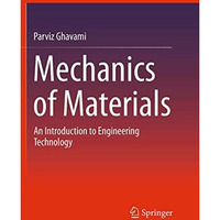 Mechanics of Materials: An Introduction to Engineering Technology [Paperback]