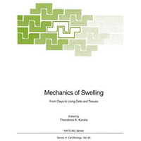 Mechanics of Swelling: From Clays to Living Cells and Tissues [Paperback]