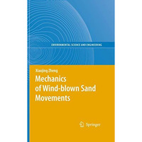 Mechanics of Wind-blown Sand Movements [Hardcover]