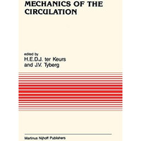 Mechanics of the Circulation [Hardcover]