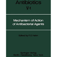 Mechanism of Action of Antibacterial Agents [Paperback]