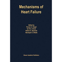 Mechanisms of Heart Failure [Paperback]