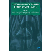 Mechanisms of Power in the Soviet Union [Paperback]