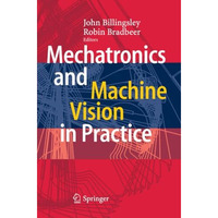 Mechatronics and Machine Vision in Practice [Paperback]