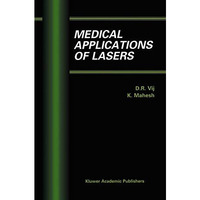 Medical Applications of Lasers [Hardcover]