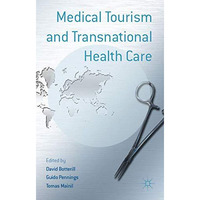 Medical Tourism and Transnational Health Care [Paperback]