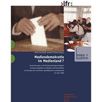 Mediendemokratie im Medienland: Inszenierungen und Themensetzungsstrategien im S [Paperback]