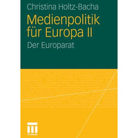 Medienpolitik f?r Europa II: Der Europarat [Paperback]