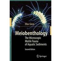 Meiobenthology: The Microscopic Motile Fauna of Aquatic Sediments [Paperback]