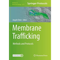 Membrane Trafficking: Methods and Protocols [Hardcover]