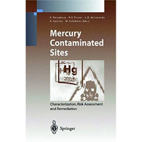 Mercury Contaminated Sites: Characterization, Risk Assessment and Remediation [Hardcover]