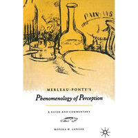 Merleau-Ponty's  Phenomenology of Perception : A Guide and Commentary [Paperback]