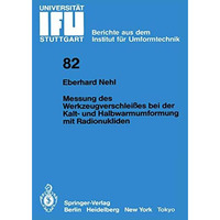 Messung des Werkzeugverschlei?es bei der Kalt- und Halbwarmumformung mit Radionu [Paperback]