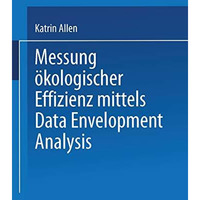 Messung ?kologischer Effizienz mittels Data Envelopment Analysis [Paperback]