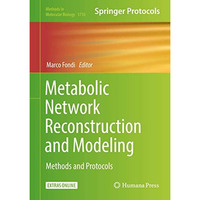 Metabolic Network Reconstruction and Modeling: Methods and Protocols [Hardcover]