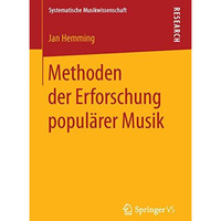 Methoden der Erforschung popul?rer Musik [Paperback]