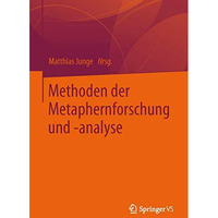 Methoden der Metaphernforschung und -analyse [Paperback]