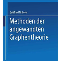 Methoden der angewandten Graphentheorie [Paperback]