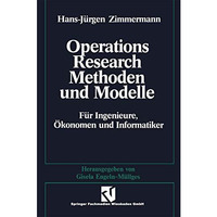 Methoden und Modelle des Operations Research: F?r Ingenieure, ?konomen und Infor [Paperback]