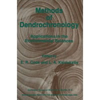 Methods of Dendrochronology: Applications in the Environmental Sciences [Paperback]