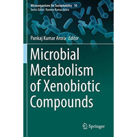 Microbial Metabolism of Xenobiotic Compounds [Paperback]