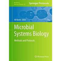 Microbial Systems Biology: Methods and Protocols [Hardcover]