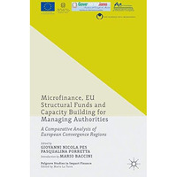 Microfinance, EU Structural Funds and Capacity Building for Managing Authorities [Paperback]