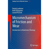 Micromechanisms of Friction and Wear: Introduction to Relativistic Tribology [Hardcover]