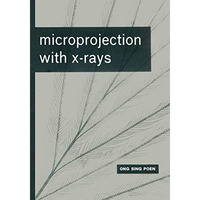 Microprojection with X-Rays [Paperback]