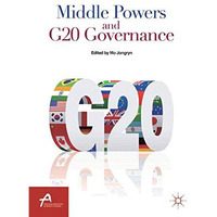 Middle Powers and G20 Governance [Paperback]