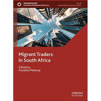 Migrant Traders in South Africa [Hardcover]