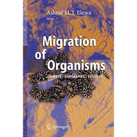 Migration of Organisms: Climate. Geography. Ecology [Paperback]