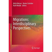 Migrations: Interdisciplinary Perspectives [Hardcover]