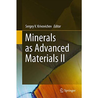 Minerals as Advanced Materials II [Paperback]