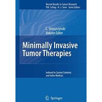 Minimally Invasive Tumor Therapies [Hardcover]