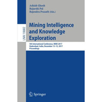 Mining Intelligence and Knowledge Exploration: 5th International Conference, MIK [Paperback]