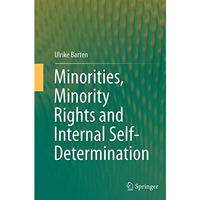 Minorities, Minority Rights and Internal Self-Determination [Paperback]