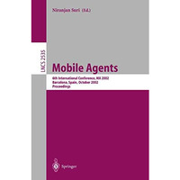 Mobile Agents: 6th International Conference, MA 2002, Barcelona, Spain, October  [Paperback]