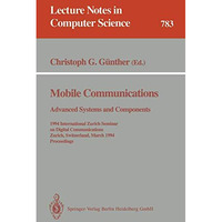 Mobile Communications - Advanced Systems and Components: 1994 International Zuri [Paperback]