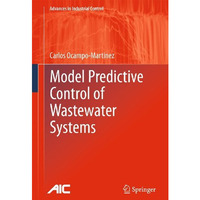 Model Predictive Control of Wastewater Systems [Hardcover]