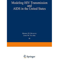 Modeling HIV Transmission and AIDS in the United States [Paperback]