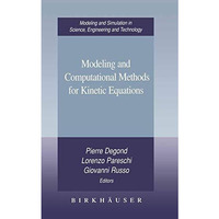 Modeling and Computational Methods for Kinetic Equations [Paperback]