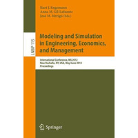 Modeling and Simulation in Engineering, Economics, and Management: International [Paperback]