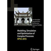 Modeling, Simulation and Optimization of Complex Processes  HPSC 2015: Proceedin [Hardcover]