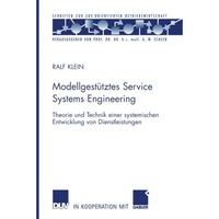 Modellgest?tztes Service Systems Engineering: Theorie und Technik einer systemis [Paperback]