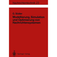 Modellierung, Simulation und Optimierung von Nachrichtensystemen [Paperback]